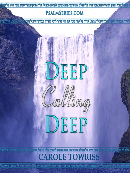 Title details for Deep Calling Deep by Carole Towriss - Wait list